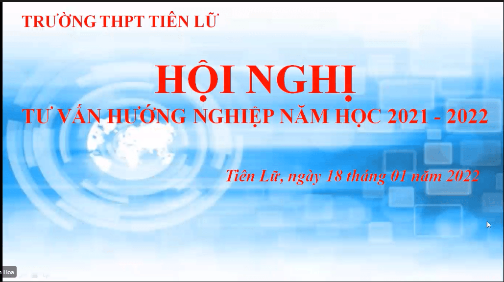 HỘI NGHỊ TƯ VẤN HƯỚNG NGHIỆP TRƯỜNG THPT TIÊN LỮ, NĂM HỌC 2021 - 2022