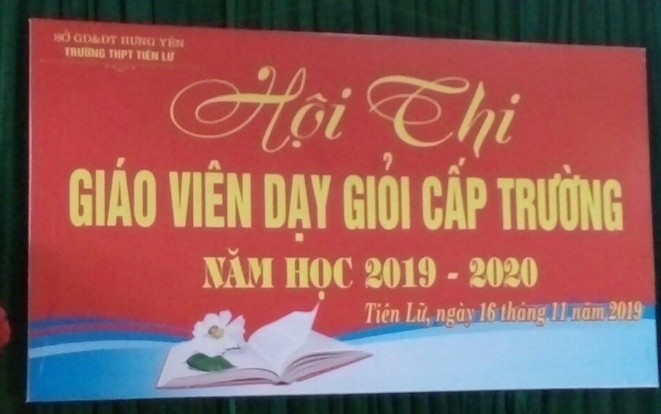 HỘI THI GIÁO VIÊN DẠY GIỎI CẤP TRƯỜNG NĂM HỌC 2019 - 2020, TRƯỜNG THPT TIÊN LỮ
