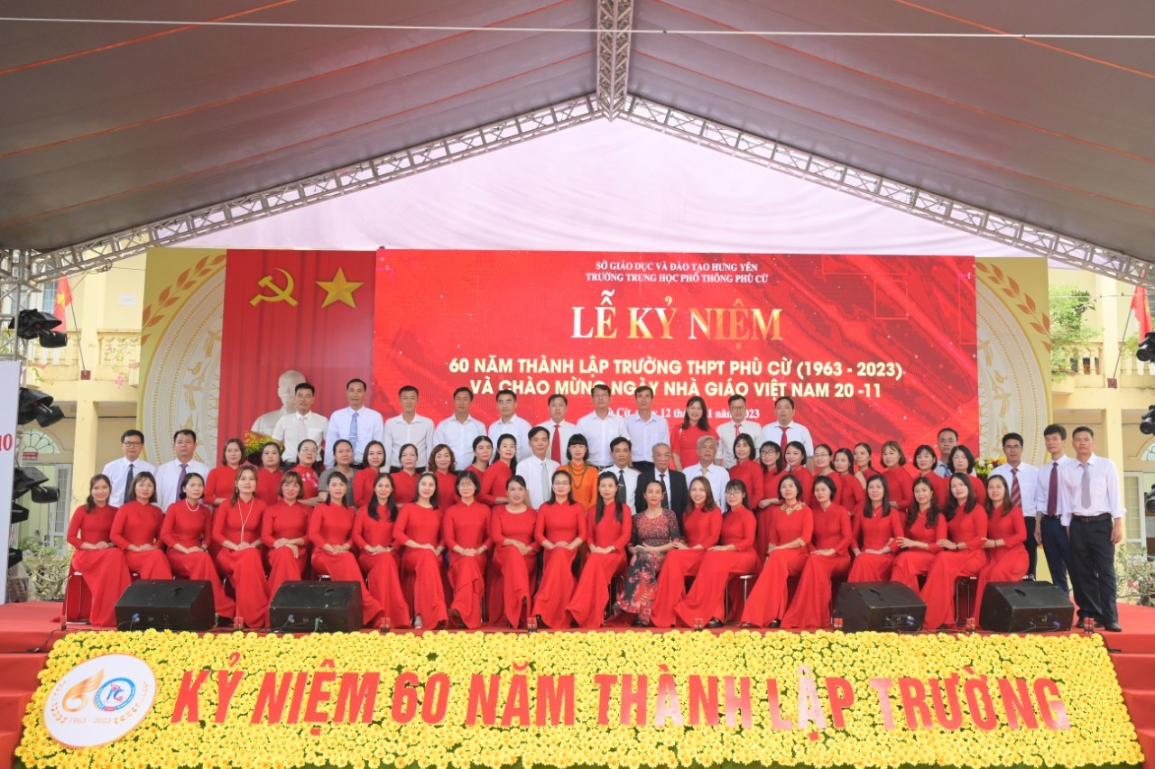 TRƯỜNG THPT PHÙ CỪ TỔ CHỨC THÀNH CÔNG LỄ KỶ NIỆM 60 NĂM THÀNH LẬP TRƯỜNG (1963-2023) VÀ CHÀO MỪNG NGÀY NHÀ GIÁO VIỆT NAM 20-11