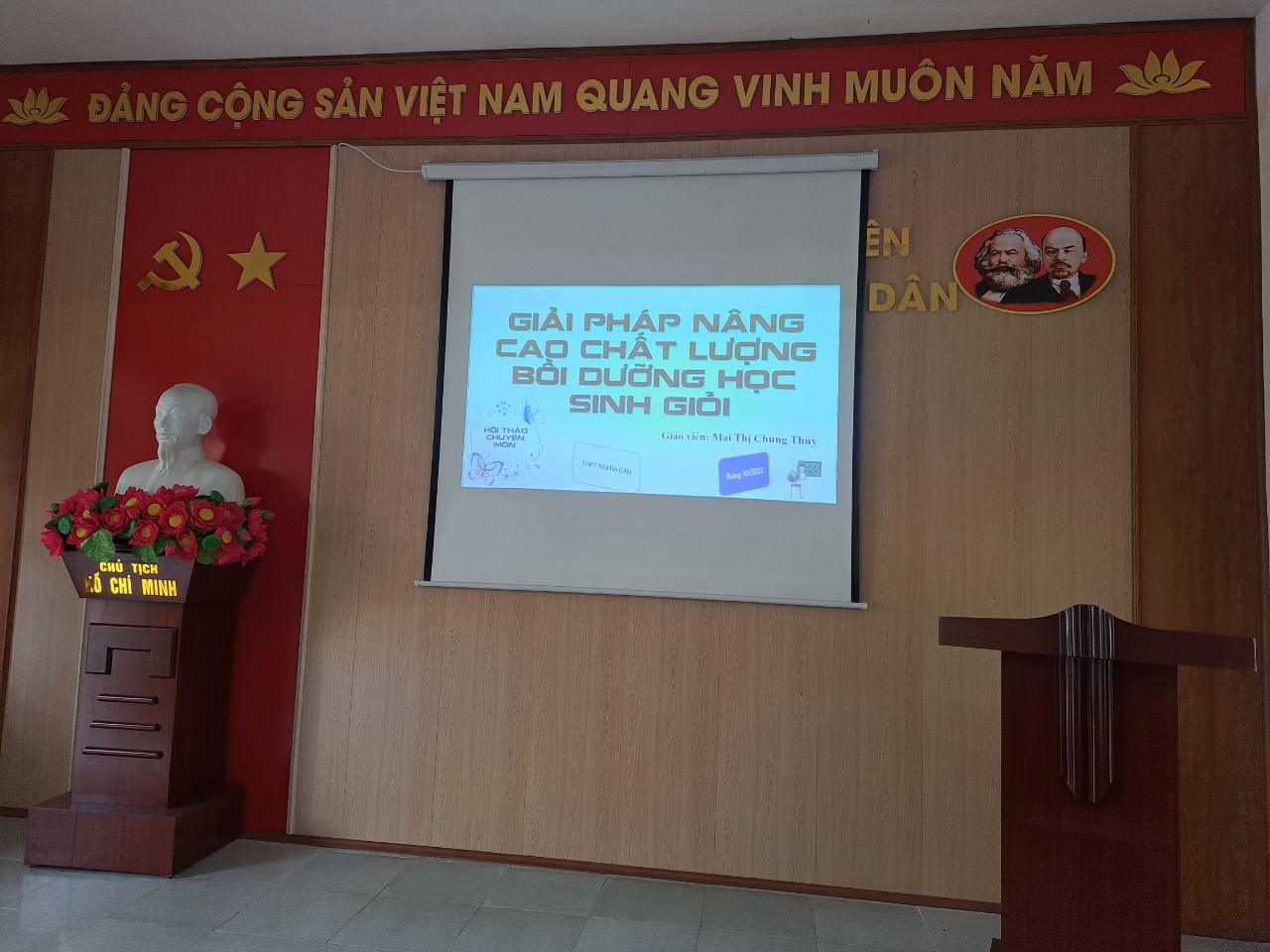 TRƯỜNG THPT NGHĨA DÂN TỔ CHỨC HỘI THẢO VỀ “NÂNG CAO HIỆU QUẢ BỒI DƯỠNG ĐỘI TUYỂN HỌC SINH GIỎI”