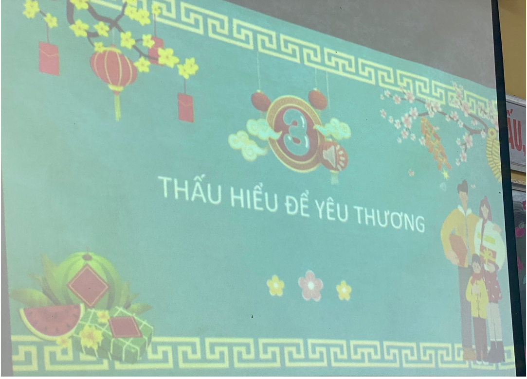 BUỔI HỌP PHỤ HUYNH “THẤU HIỂU ĐỂ YÊU THƯƠNG”