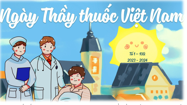 THPT VĂN LÂM: BUỔI SINH HOẠT ĐẦU TUẦN LỚP 10A – K57 VỚI CHỦ ĐỀ : “NGÀY THẦY THUỐC VIỆT NAM”